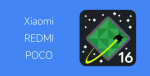 Adnroid 16 for Xiaomi, REDMI, POCO